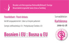 Panel debata ”Bosna u EU” [Design: Haris T.]